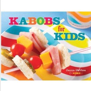 Kabobs for Kids Cookbook Brand New